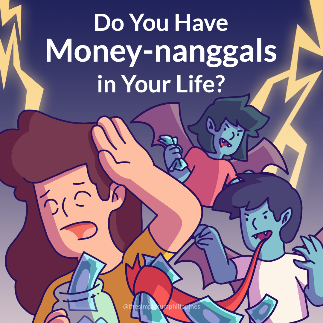 Are there money-nanggals in your life?