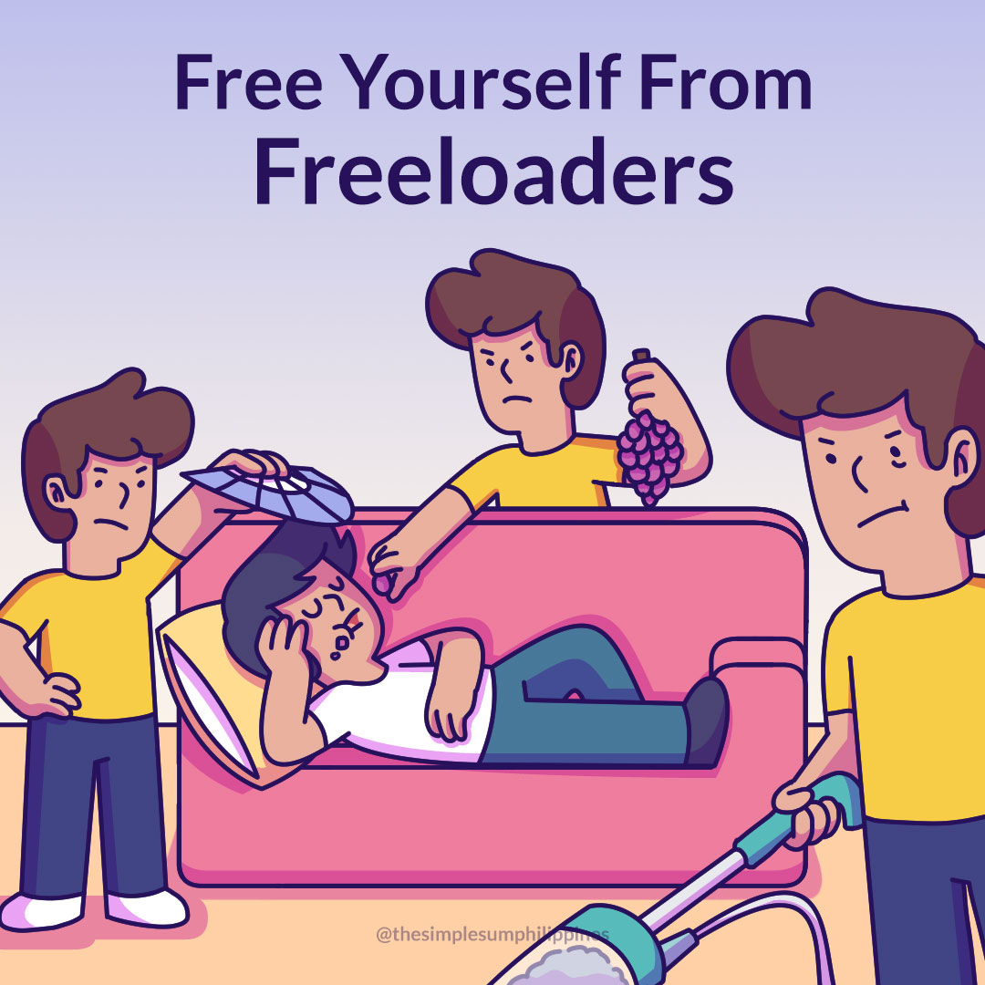 Here is how you can free yourself from freeloaders.